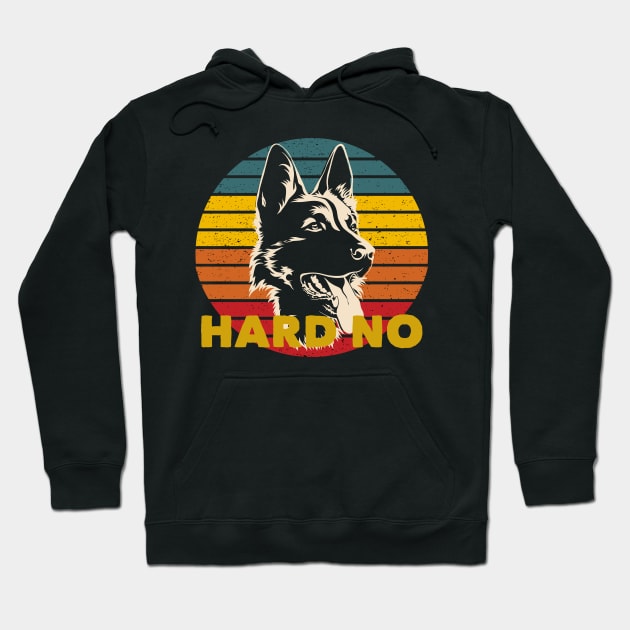 Hard No Pitter Let's Get At Er Patter Funny German Shepherd Hoodie by markz66